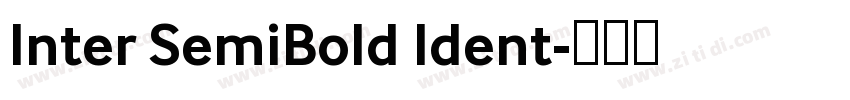Inter SemiBold Ident字体转换